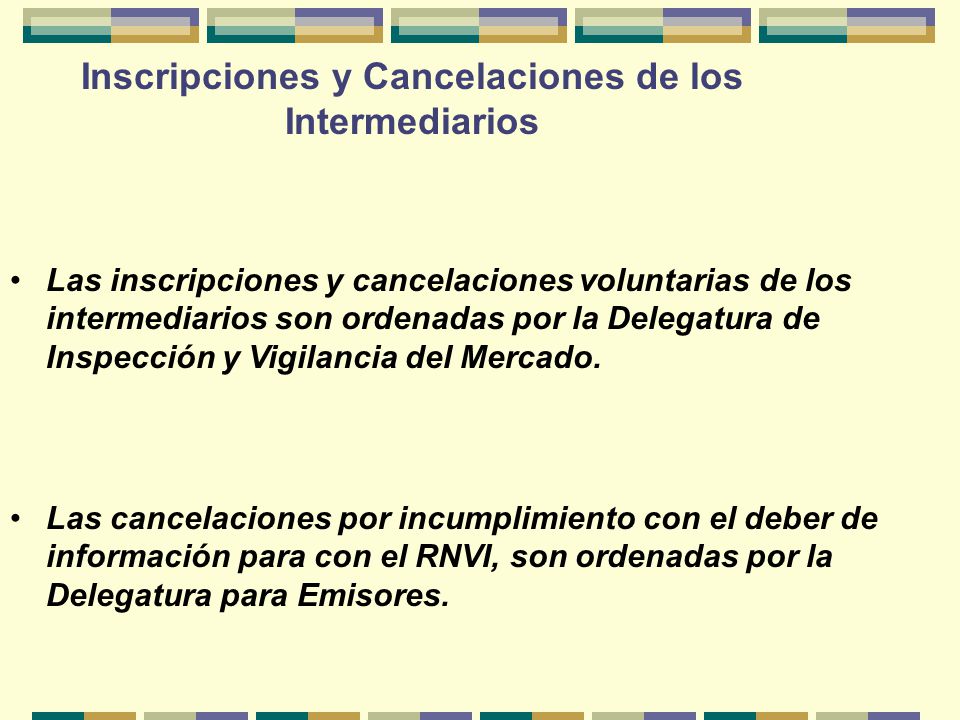 Inscripciones y Cancelaciones de los Intermediarios