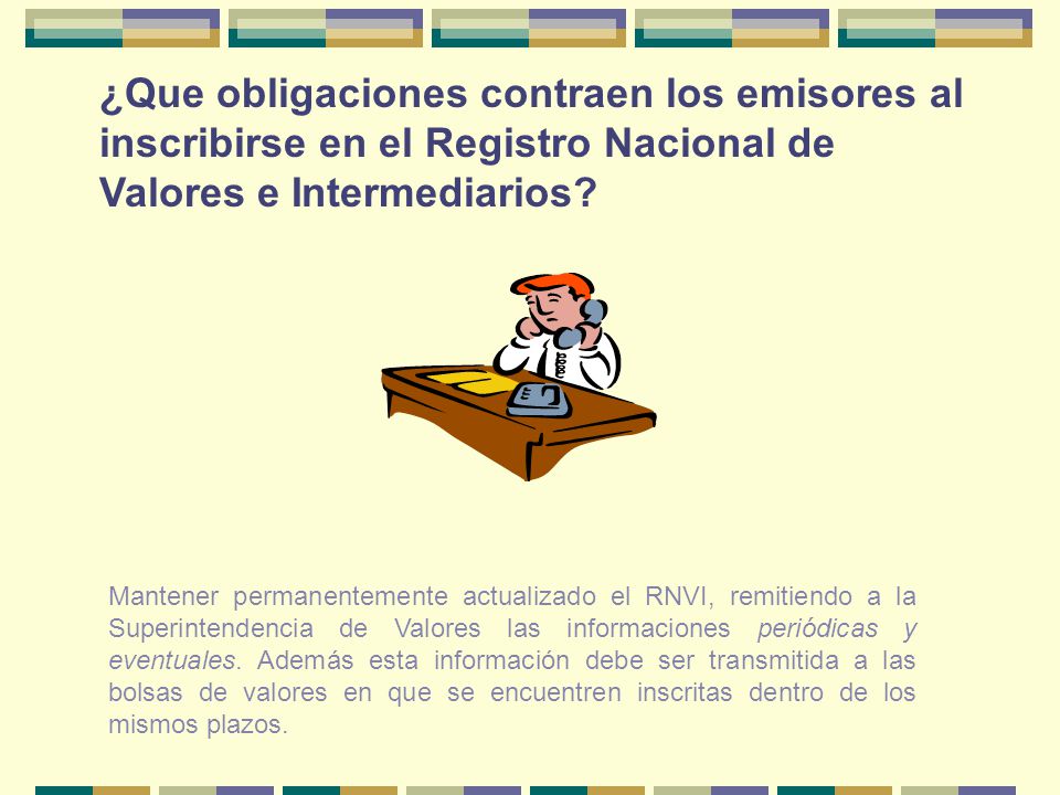 ¿Que obligaciones contraen los emisores al inscribirse en el Registro Nacional de Valores e Intermediarios