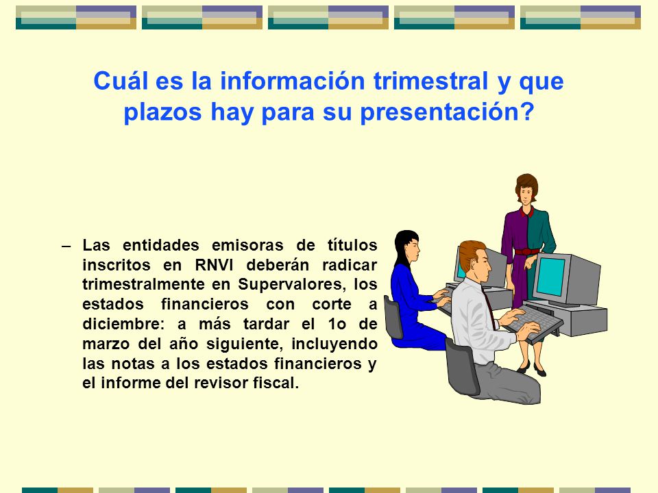 Cuál es la información trimestral y que plazos hay para su presentación