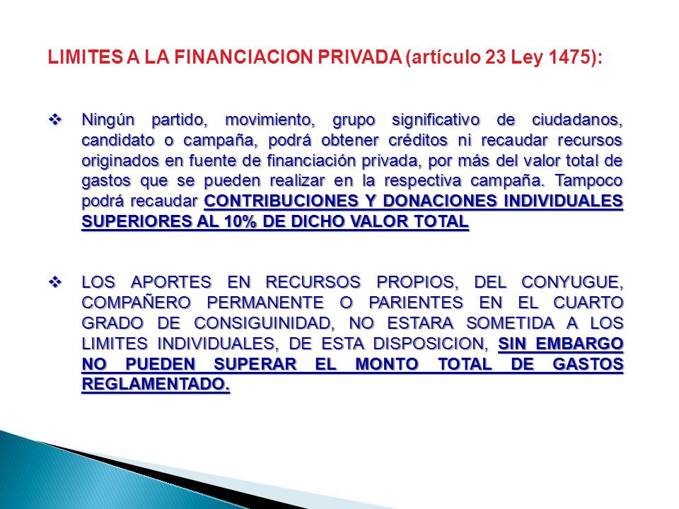 LIMITES A LA FINANCIACION PRIVADA (artículo 23 Ley 1475):