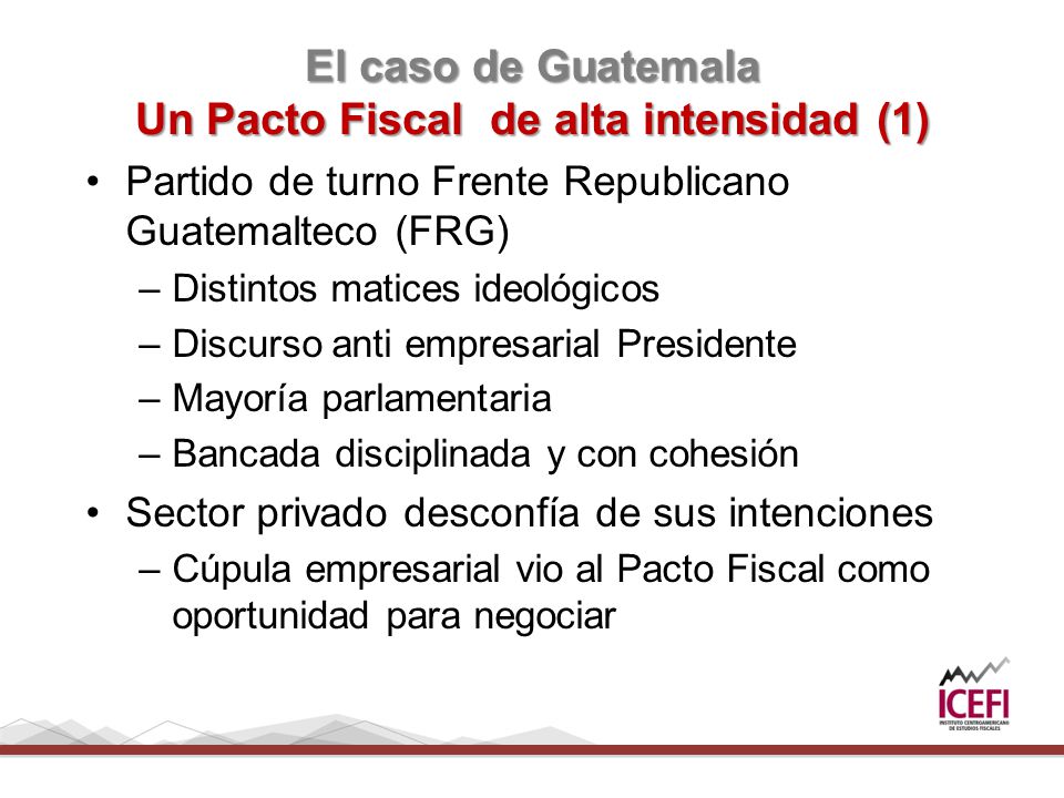 El caso de Guatemala Un Pacto Fiscal de alta intensidad (1)