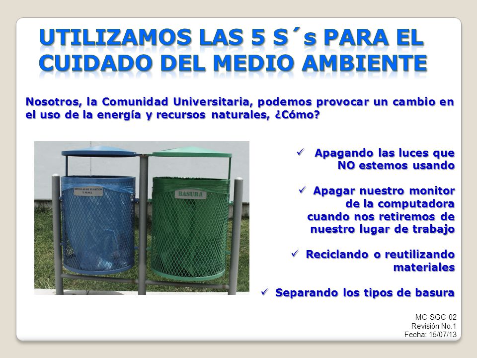 Utilizamos las 5 S´s para el Cuidado del medio ambiente
