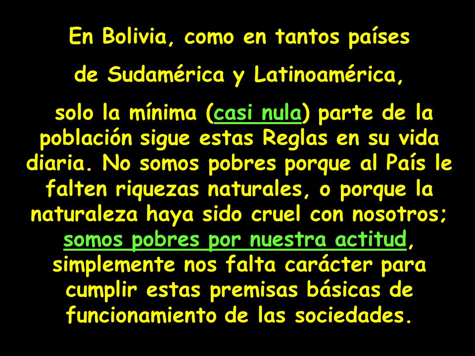 En Bolivia, como en tantos países de Sudamérica y Latinoamérica,