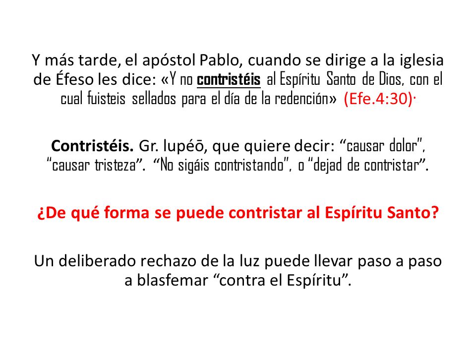 ¿De qué forma se puede contristar al Espíritu Santo