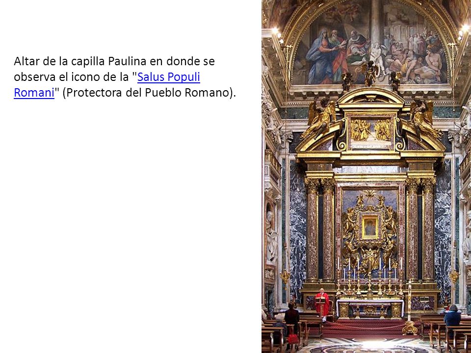 Altar de la capilla Paulina en donde se observa el icono de la Salus Populi Romani (Protectora del Pueblo Romano).