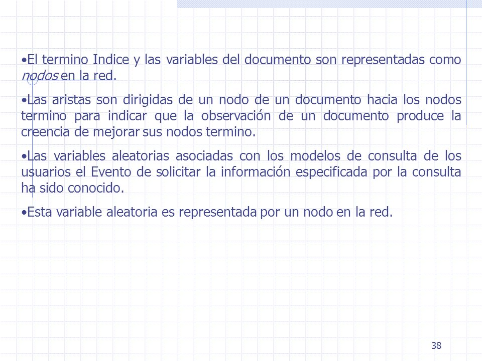 El termino Indice y las variables del documento son representadas como nodos en la red.