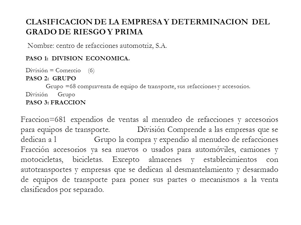CLASIFICACION DE LA EMPRESA Y DETERMINACION DEL GRADO DE RIESGO Y PRIMA