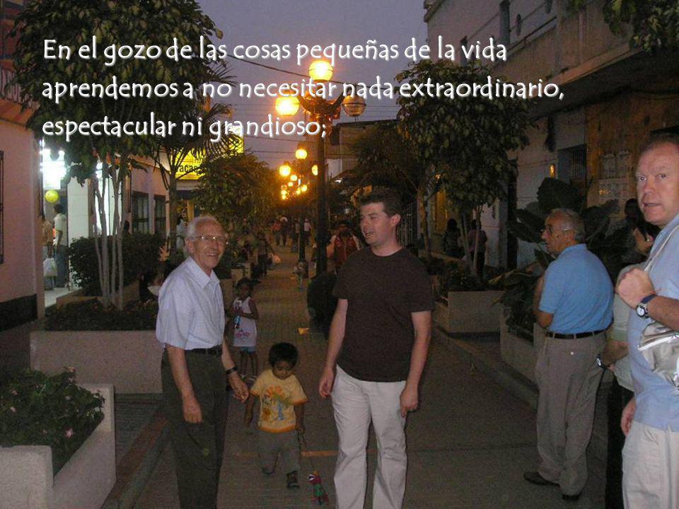 En el gozo de las cosas pequeñas de la vida