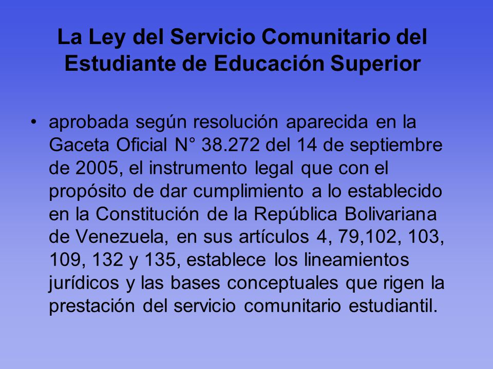 La Ley del Servicio Comunitario del Estudiante de Educación Superior
