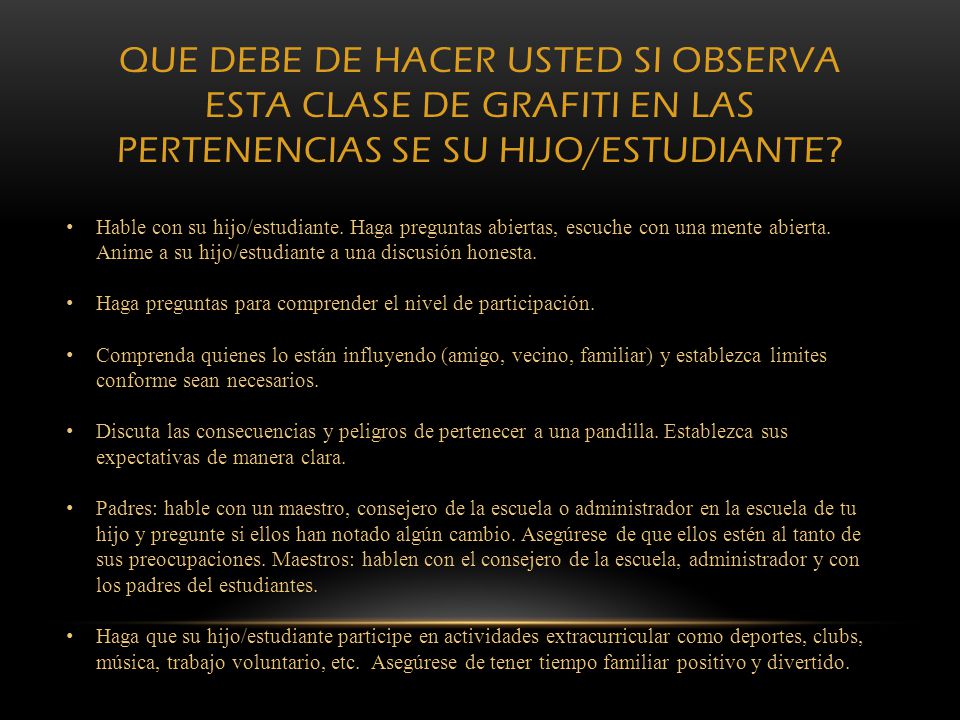 QUE DEBE DE HACER USTED SI OBSERVA ESTA CLASE DE GRAFITI EN LAS PERTENENCIAS SE SU HIJO/ESTUDIANTE