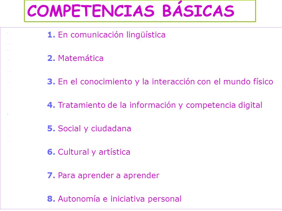 COMPETENCIAS BÁSICAS 1. En comunicación lingüística 2. Matemática