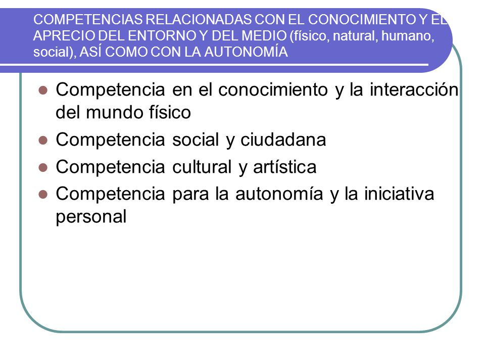 Competencia en el conocimiento y la interacción del mundo físico