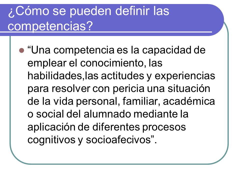 ¿Cómo se pueden definir las competencias