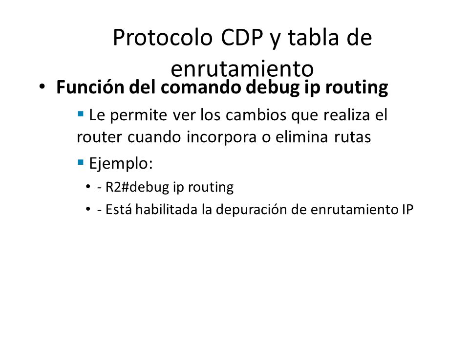 Protocolo CDP y tabla de enrutamiento