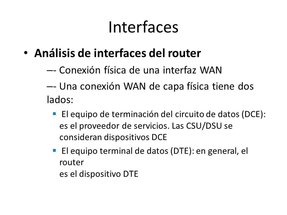 Interfaces Análisis de interfaces del router
