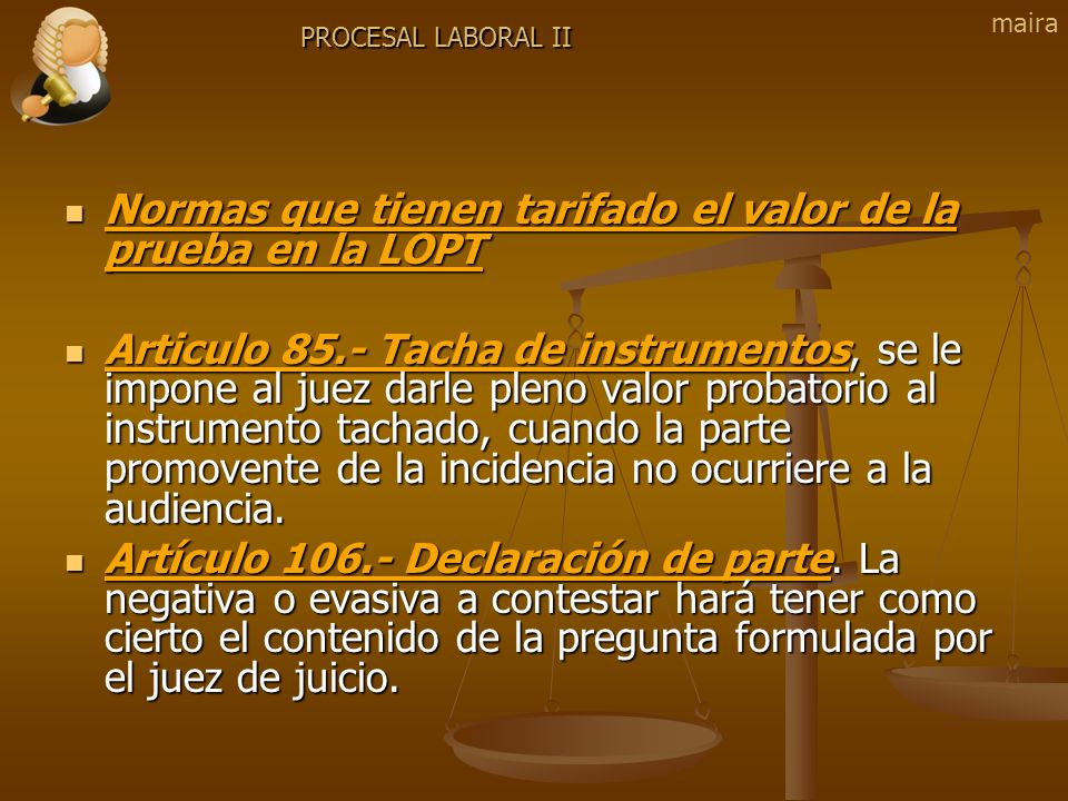 Normas que tienen tarifado el valor de la prueba en la LOPT