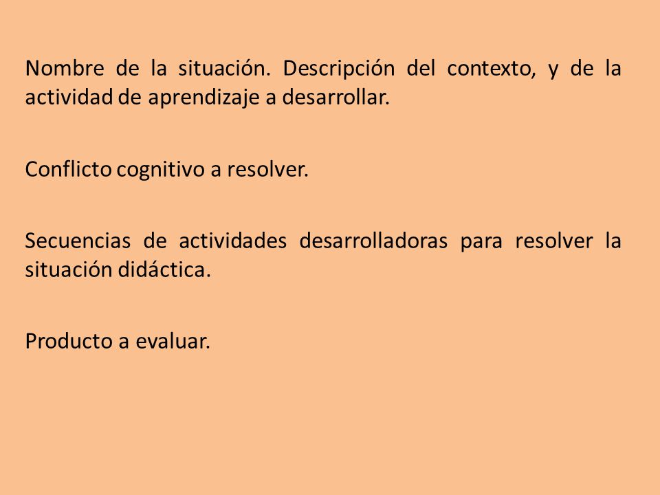 Nombre de la situación. Descripción del contexto, y de la actividad de aprendizaje a desarrollar.