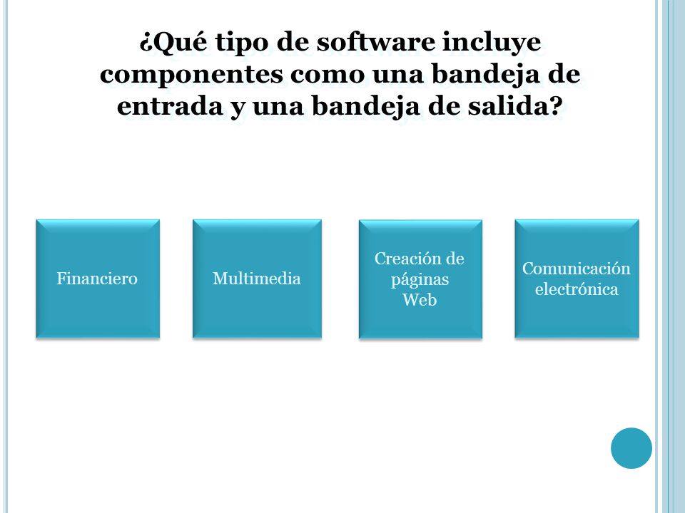 ¿Qué tipo de software incluye componentes como una bandeja de entrada y una bandeja de salida