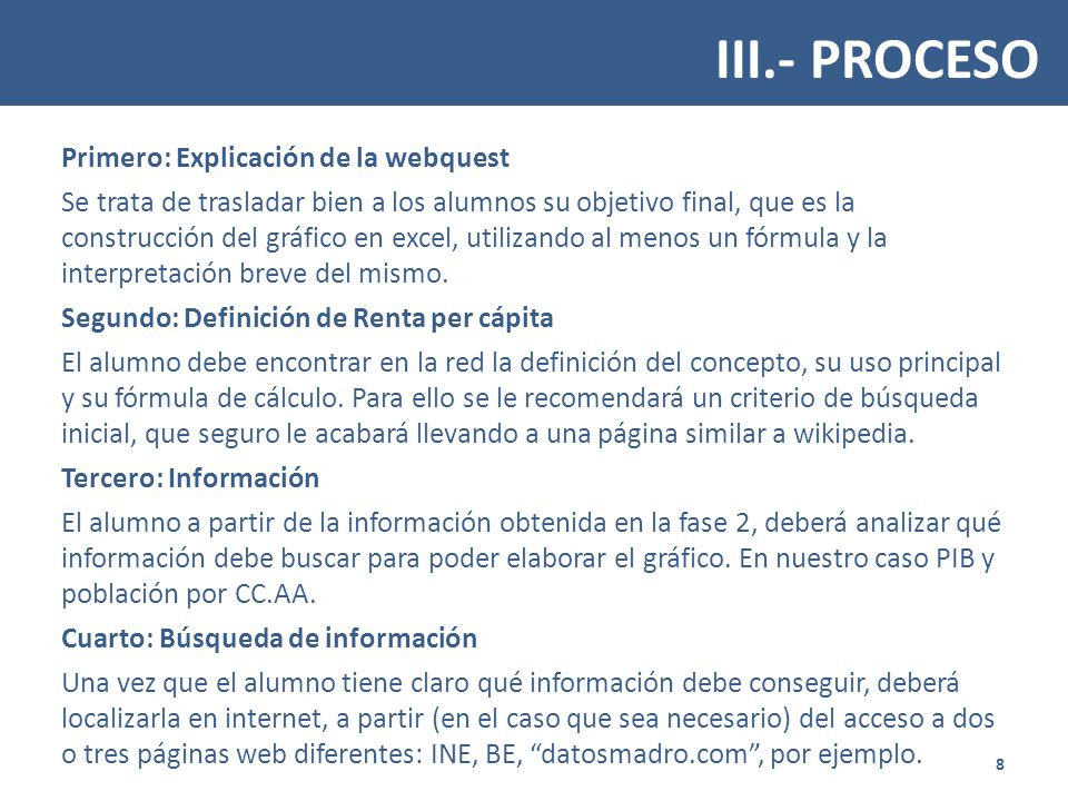 III.- PROCESO Primero: Explicación de la webquest