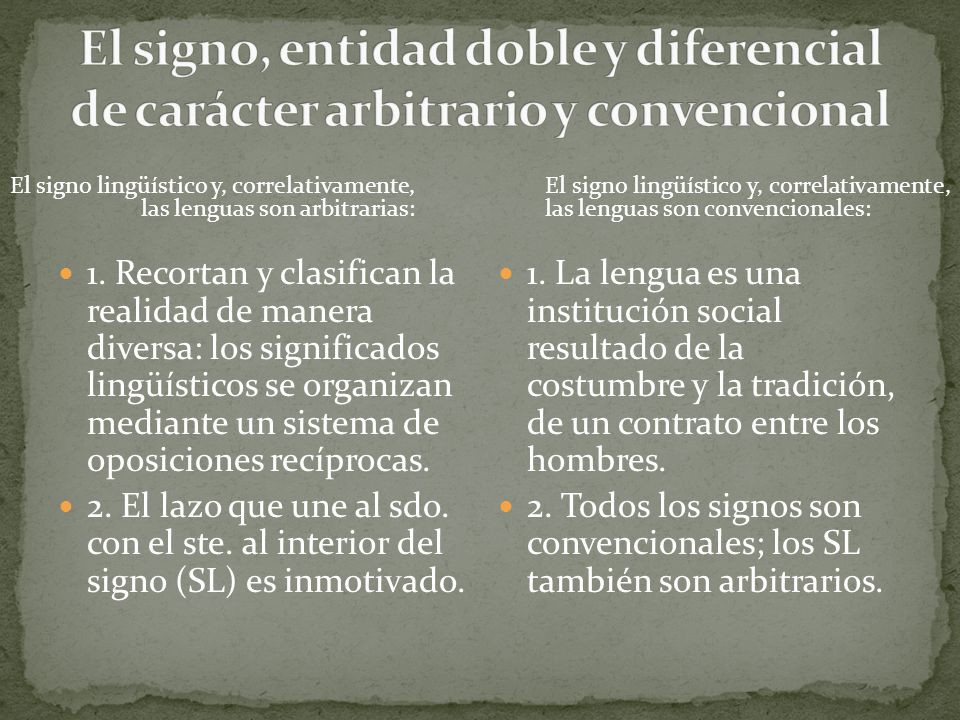 El signo, entidad doble y diferencial de carácter arbitrario y convencional
