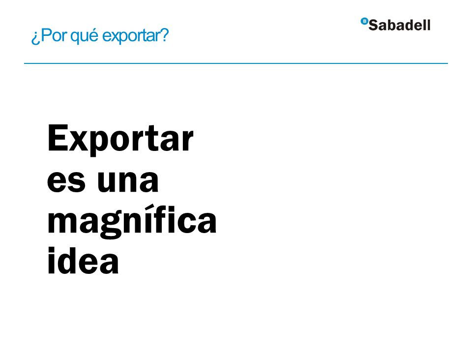 ¿Por qué exportar Exportar es una magnífica idea