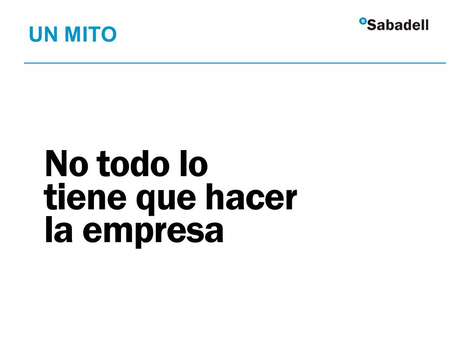 No todo lo tiene que hacer la empresa