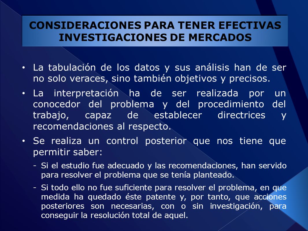 CONSIDERACIONES PARA TENER EFECTIVAS INVESTIGACIONES DE MERCADOS