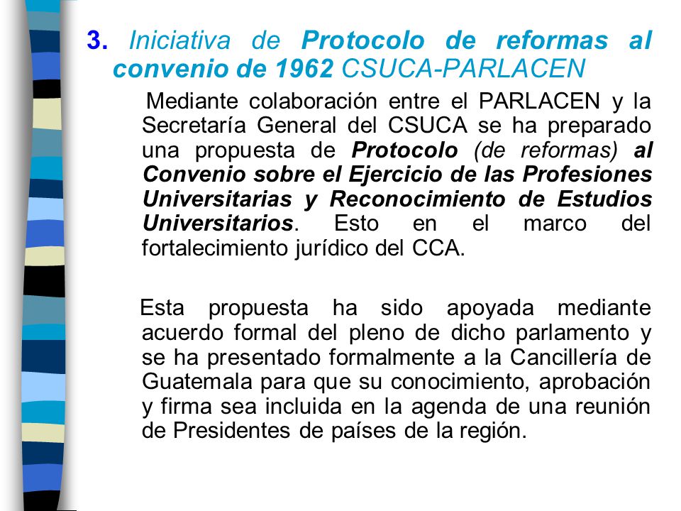 3. Iniciativa de Protocolo de reformas al convenio de 1962 CSUCA-PARLACEN