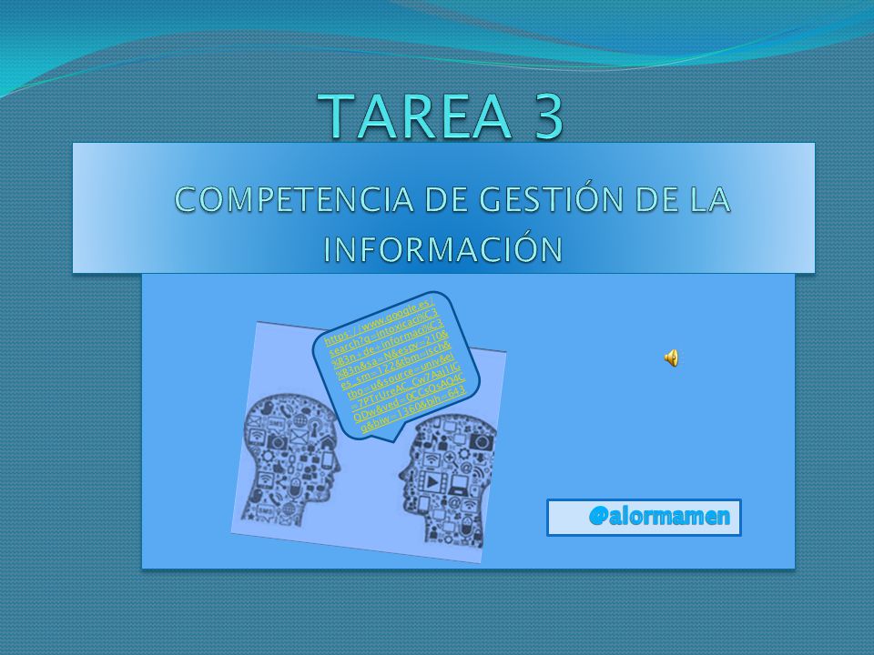 TAREA 3 COMPETENCIA DE GESTIÓN DE LA INFORMACIÓN