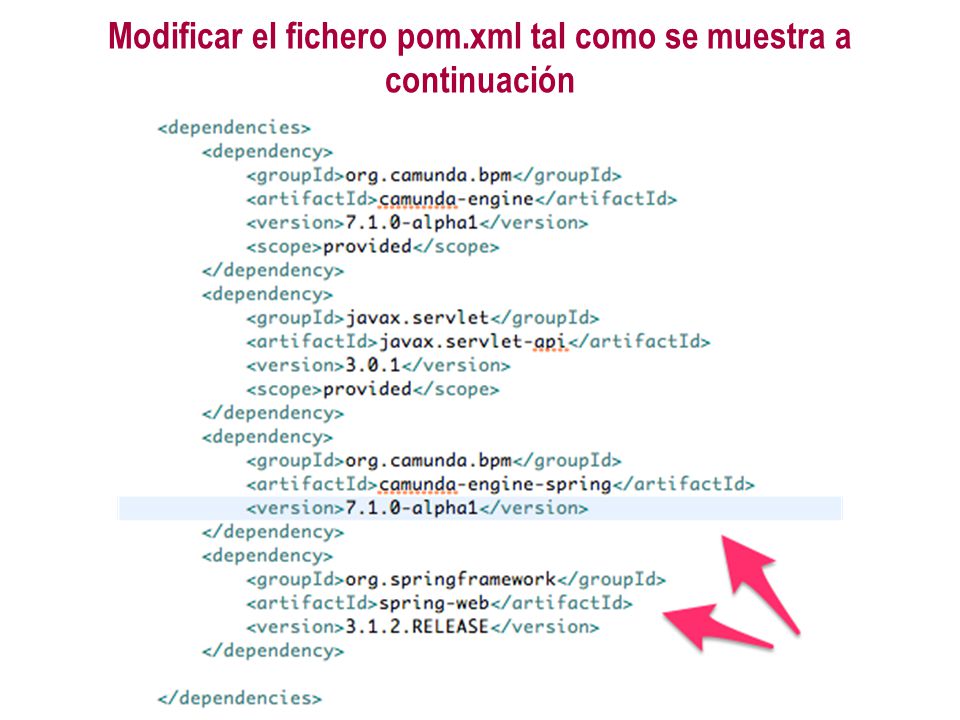 Modificar el fichero pom.xml tal como se muestra a continuación