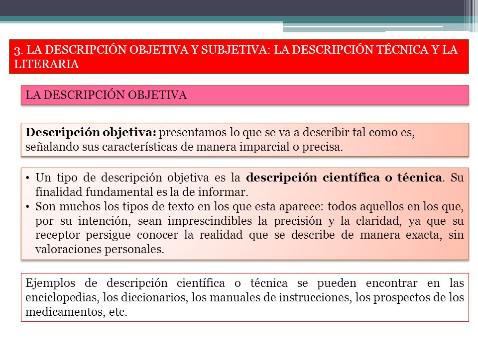3. LA DESCRIPCIÓN OBJETIVA Y SUBJETIVA: LA DESCRIPCIÓN TÉCNICA Y LA LITERARIA