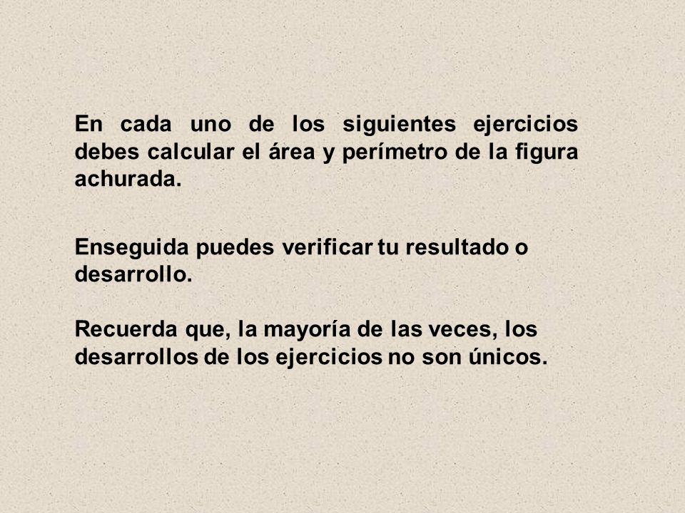 En cada uno de los siguientes ejercicios debes calcular el área y perímetro de la figura achurada.
