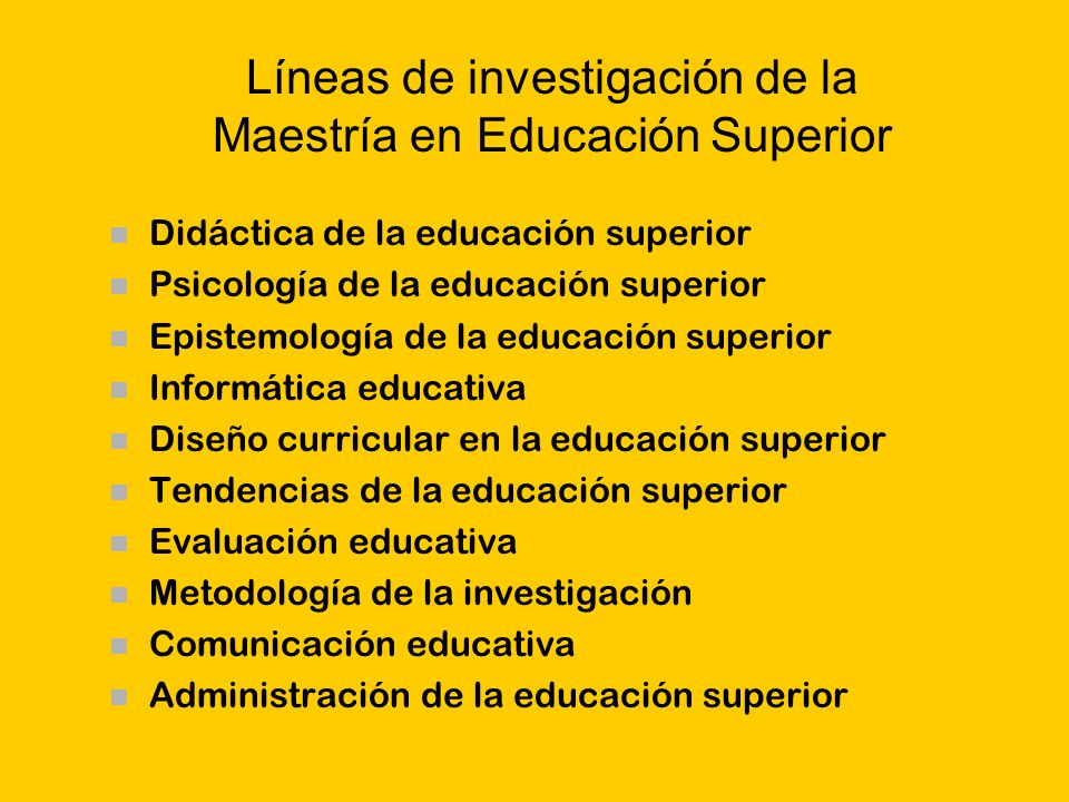 Líneas de investigación de la Maestría en Educación Superior