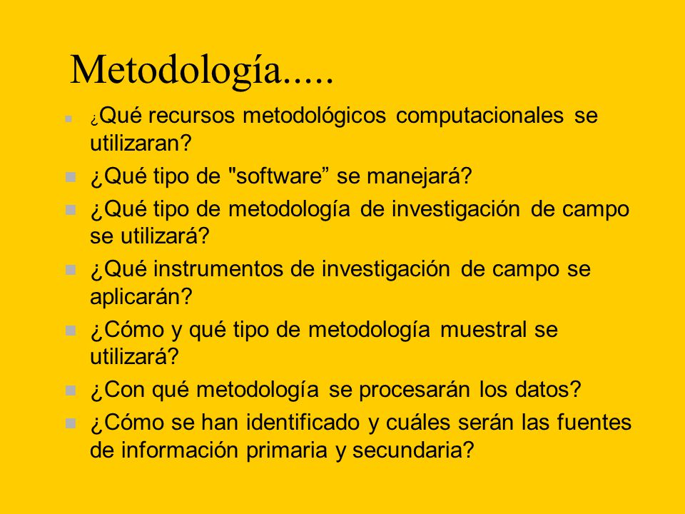 Metodología..... ¿Qué tipo de software se manejará