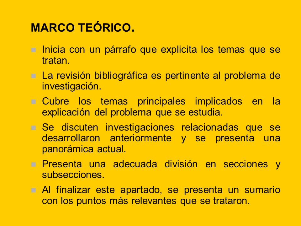 MARCO TEÓRICO. Inicia con un párrafo que explicita los temas que se tratan.