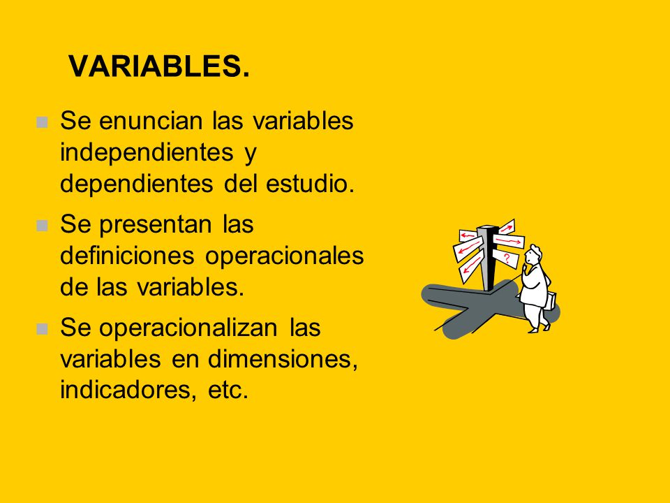 VARIABLES. Se enuncian las variables independientes y dependientes del estudio.