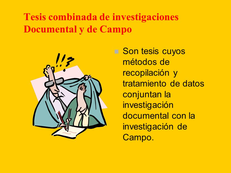 Tesis combinada de investigaciones Documental y de Campo