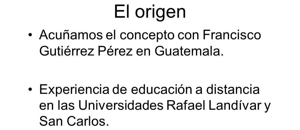 El origen Acuñamos el concepto con Francisco Gutiérrez Pérez en Guatemala.