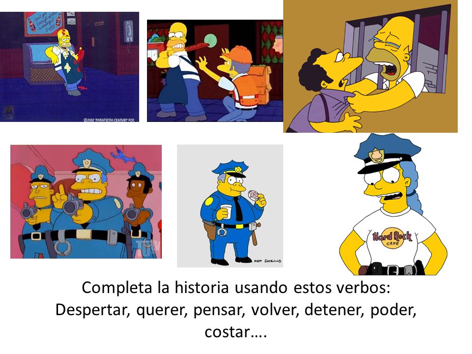 Completa la historia usando estos verbos: Despertar, querer, pensar, volver, detener, poder, costar….