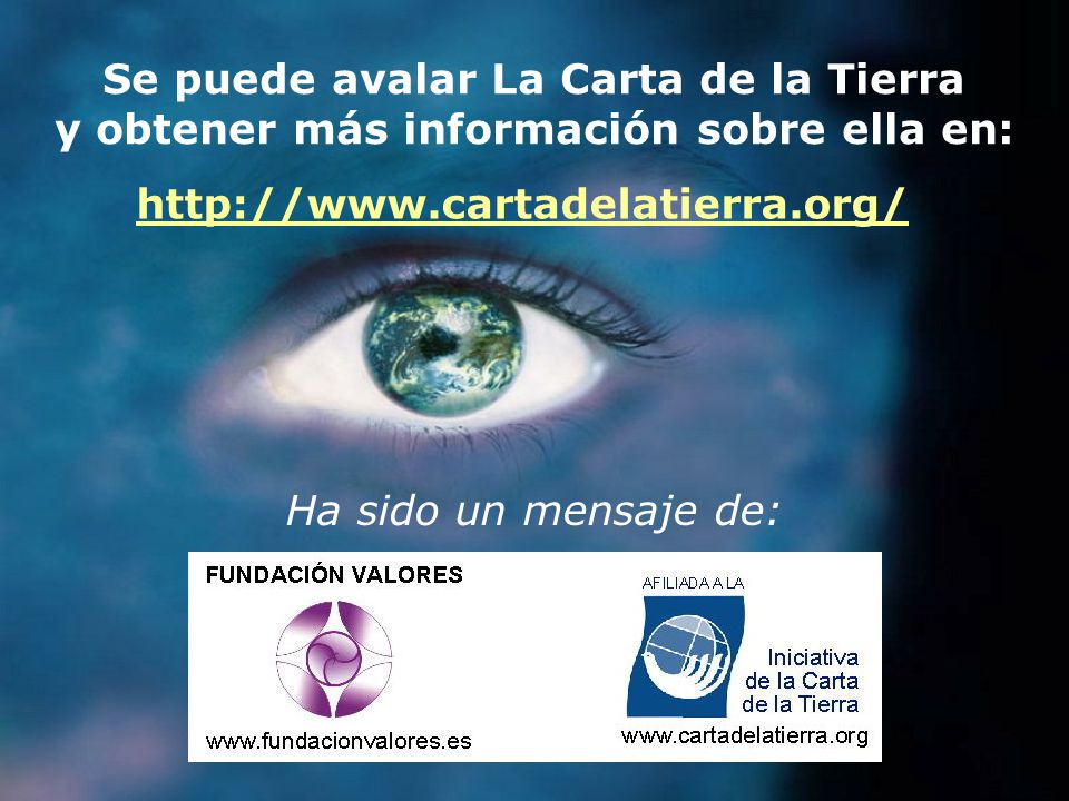 Se puede avalar La Carta de la Tierra y obtener más información sobre ella en: