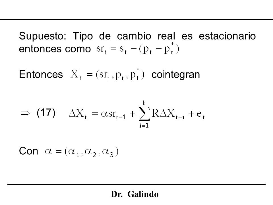 Supuesto: Tipo de cambio real es estacionario entonces como