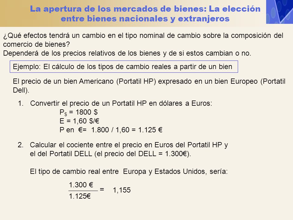 La apertura de los mercados de bienes: La elección entre bienes nacionales y extranjeros