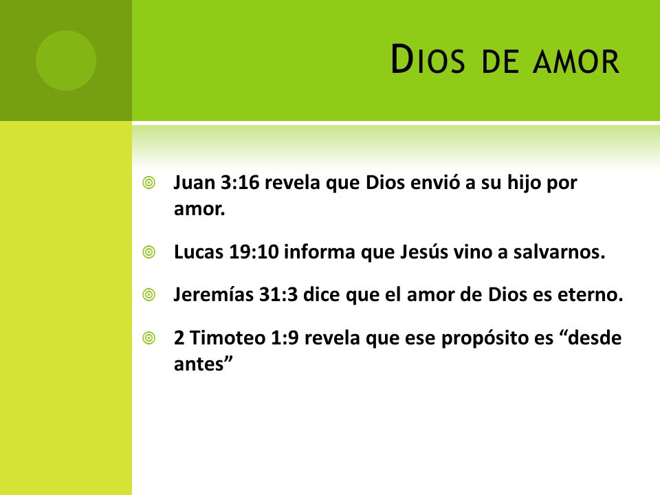 Dios de amor Juan 3:16 revela que Dios envió a su hijo por amor.