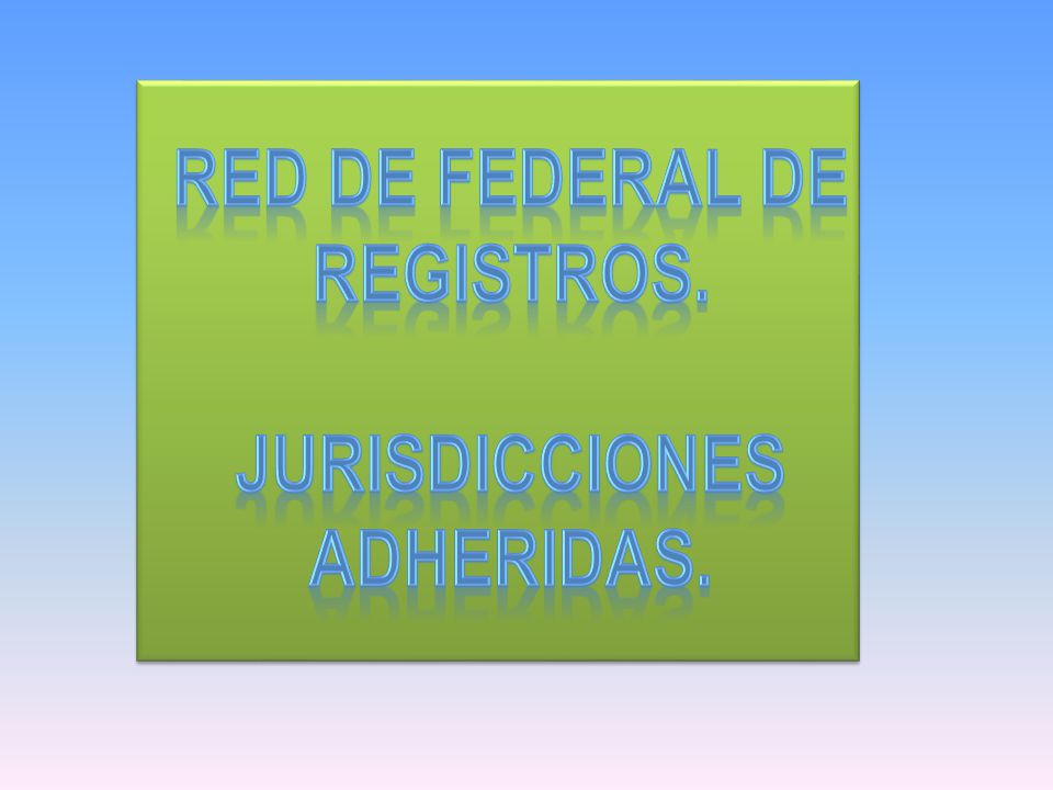 RED DE FEDERAL DE REGISTROS.