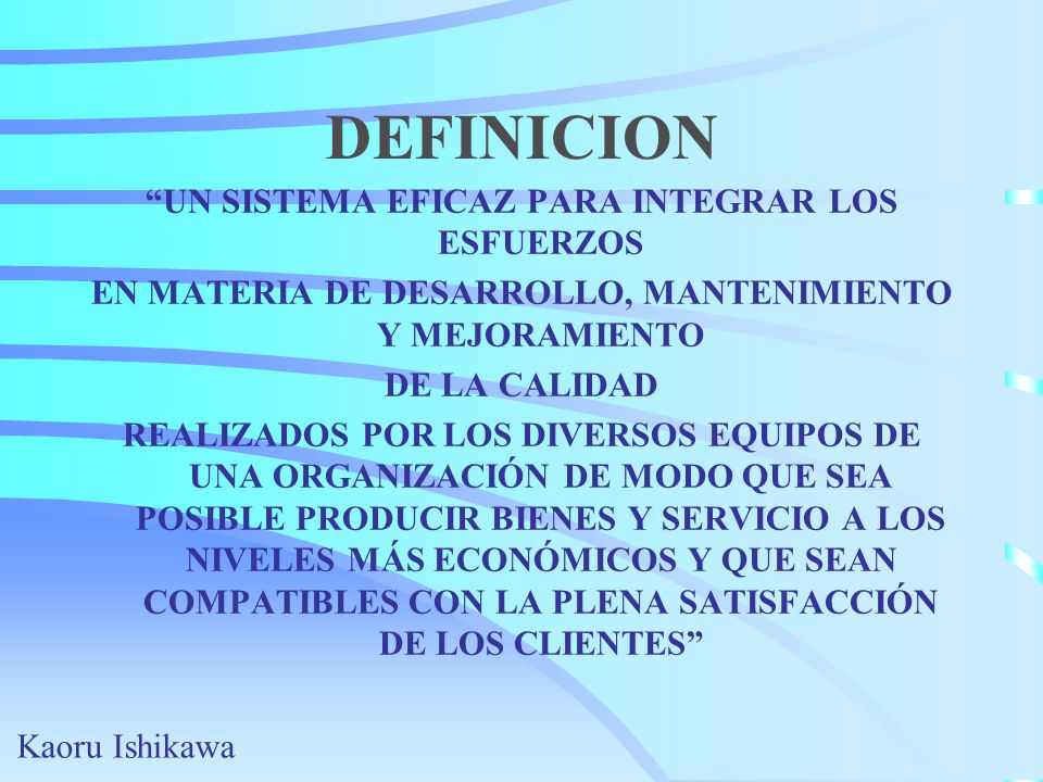 DEFINICION UN SISTEMA EFICAZ PARA INTEGRAR LOS ESFUERZOS