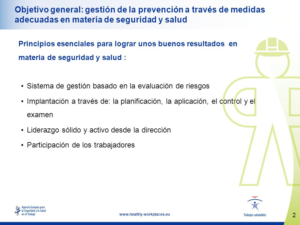 Objetivo general: gestión de la prevención a través de medidas adecuadas en materia de seguridad y salud