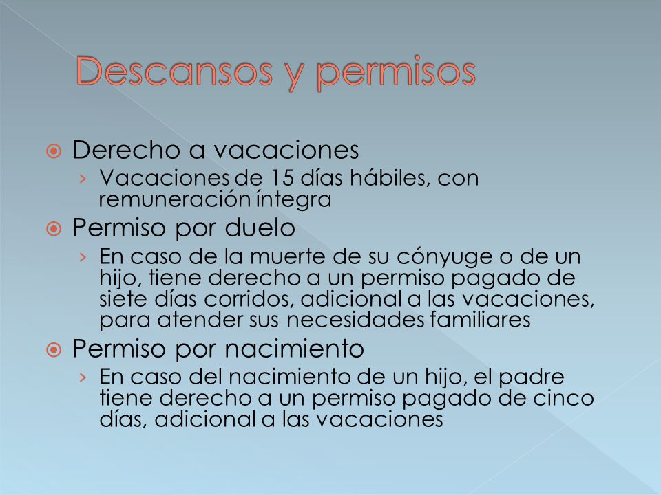 Descansos y permisos Derecho a vacaciones Permiso por duelo