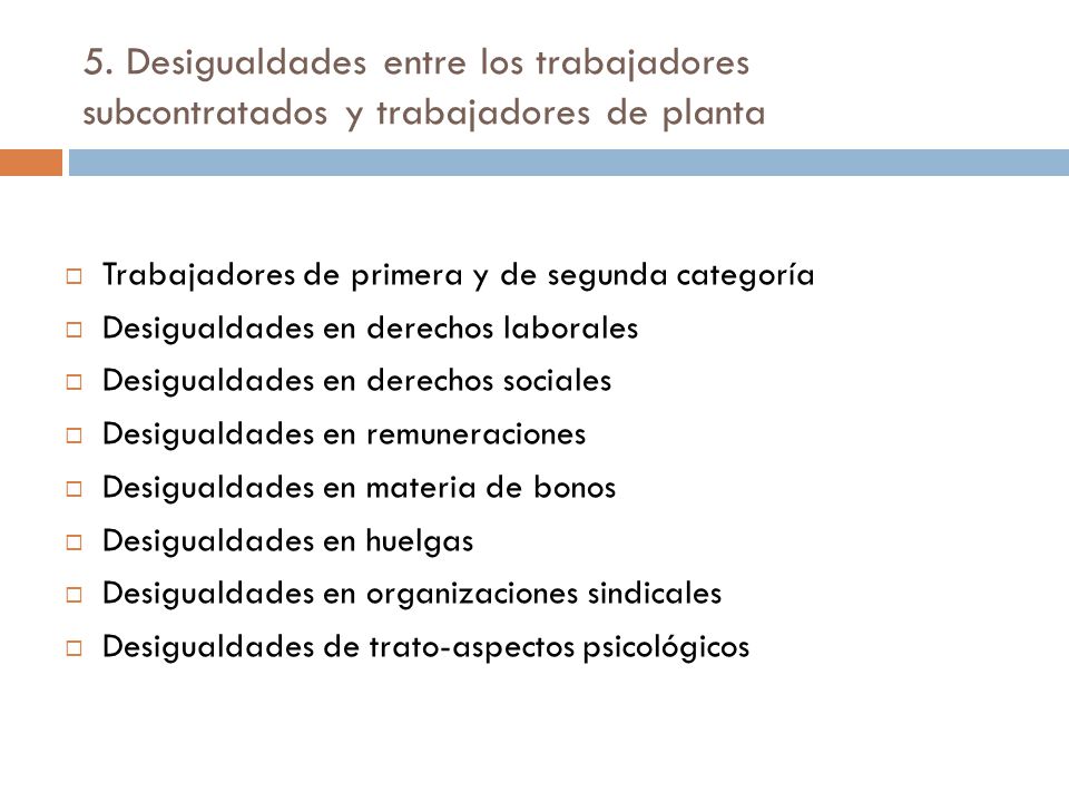 5. Desigualdades entre los trabajadores subcontratados y trabajadores de planta