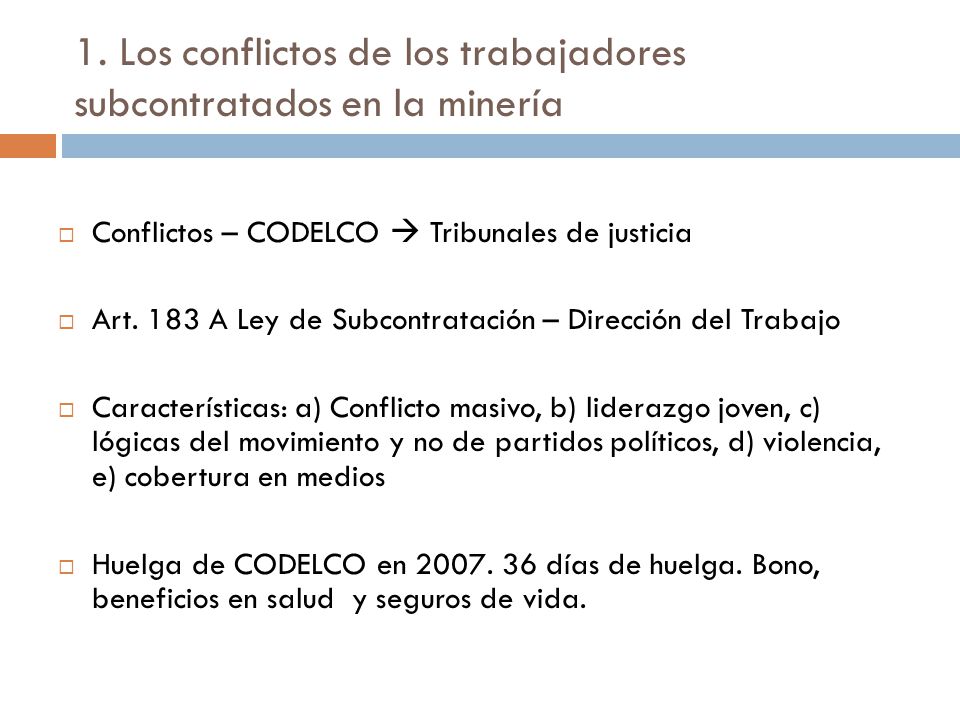 1. Los conflictos de los trabajadores subcontratados en la minería