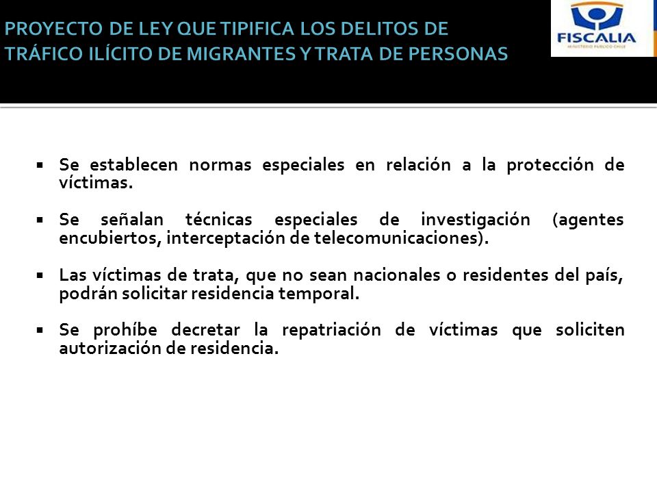 PROYECTO DE LEY QUE TIPIFICA LOS DELITOS DE TRÁFICO ILÍCITO DE MIGRANTES Y TRATA DE PERSONAS